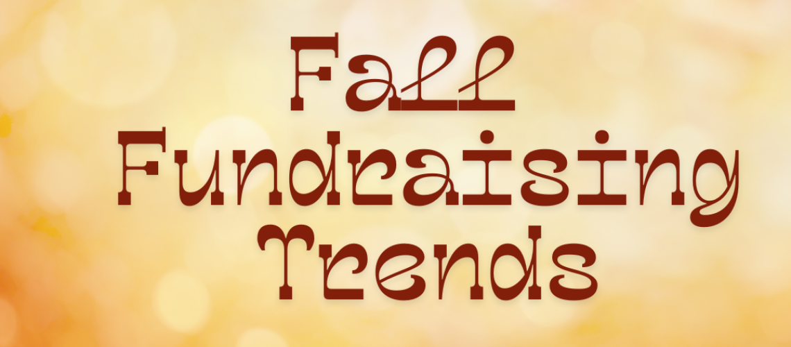 Fall Fundraising Trends